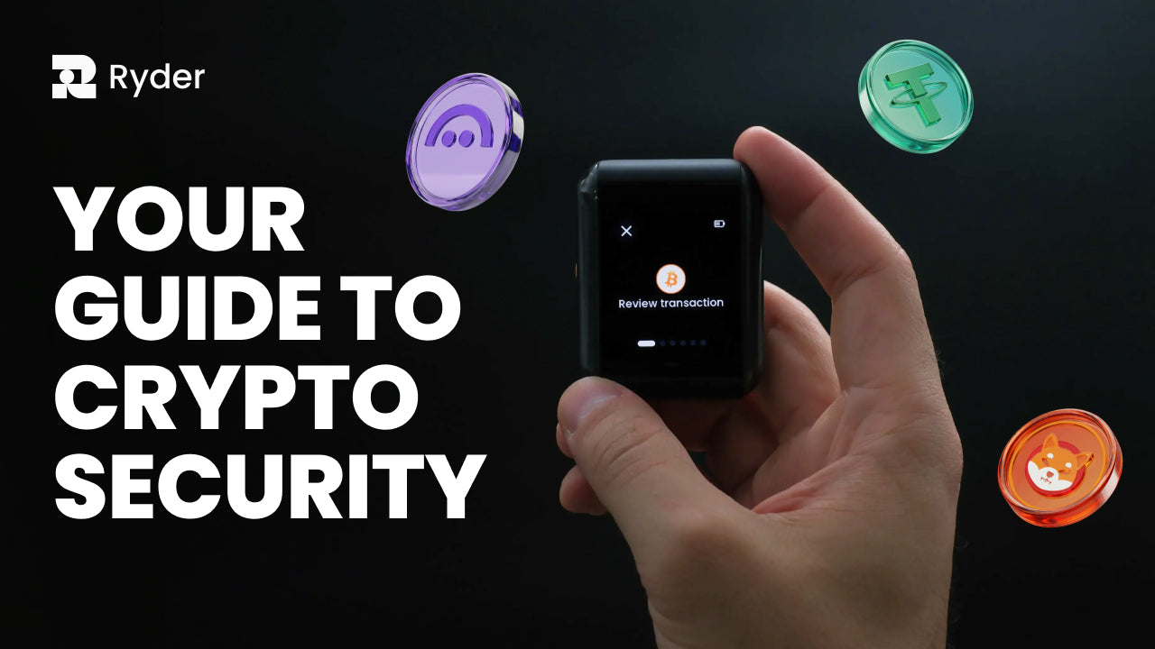 Ryder’s Guide to Self Custody & Crypto Security