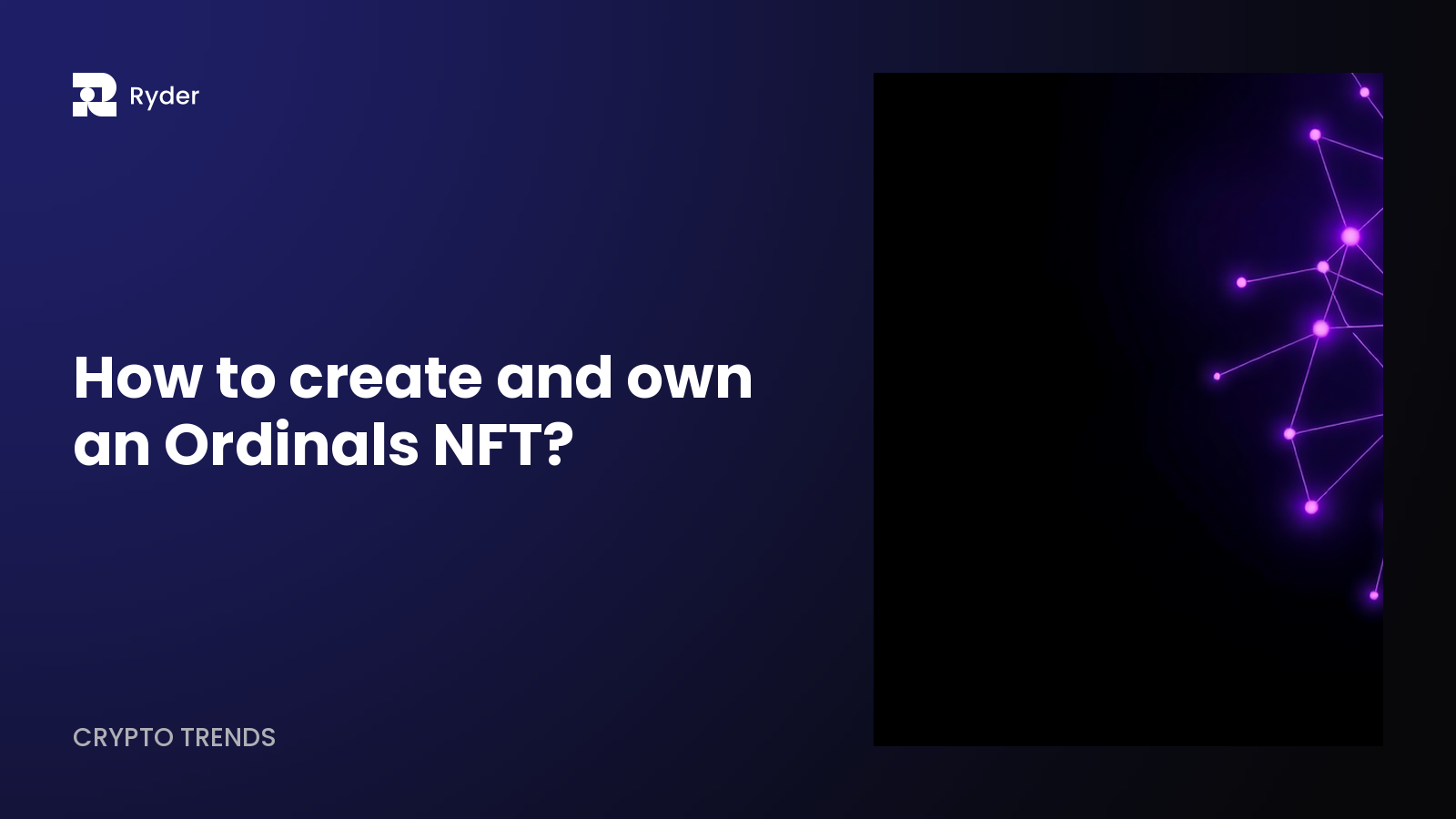Ryder blog hero — how to create and own an ordinals nft?