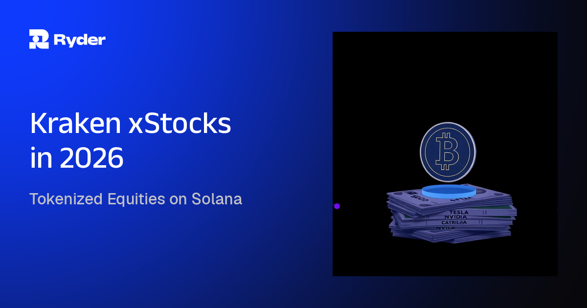 Ryder blog hero reading Tokenized Equities on Solana | Kraken xStocks in 2026 — xstocks kraken tokenized stocks