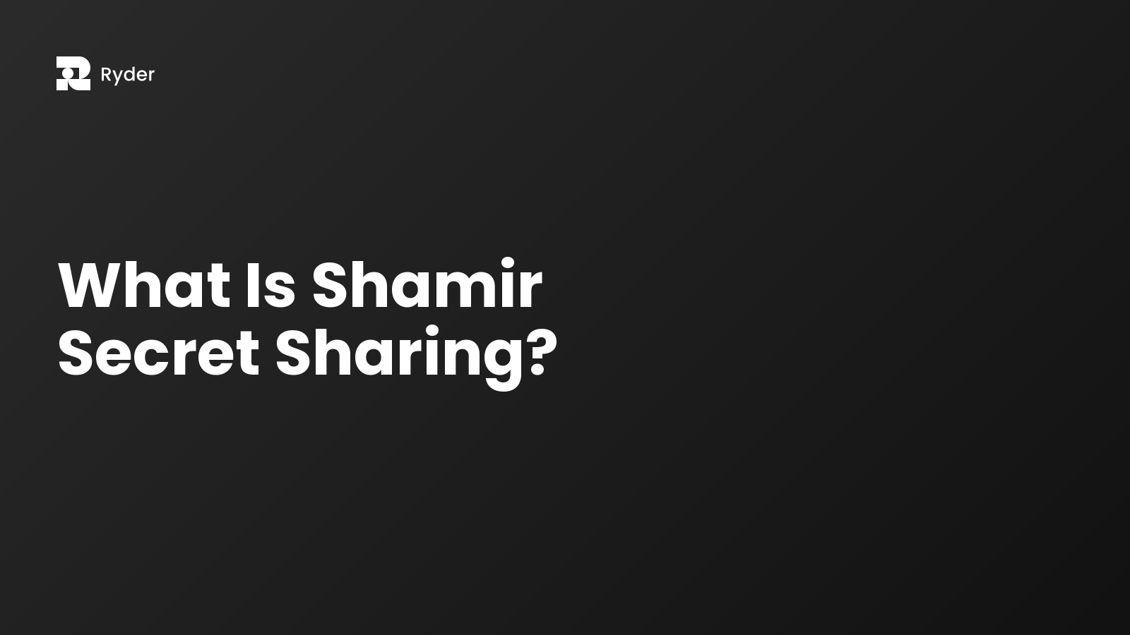 Ryder blog hero — what is shamir secret sharing?