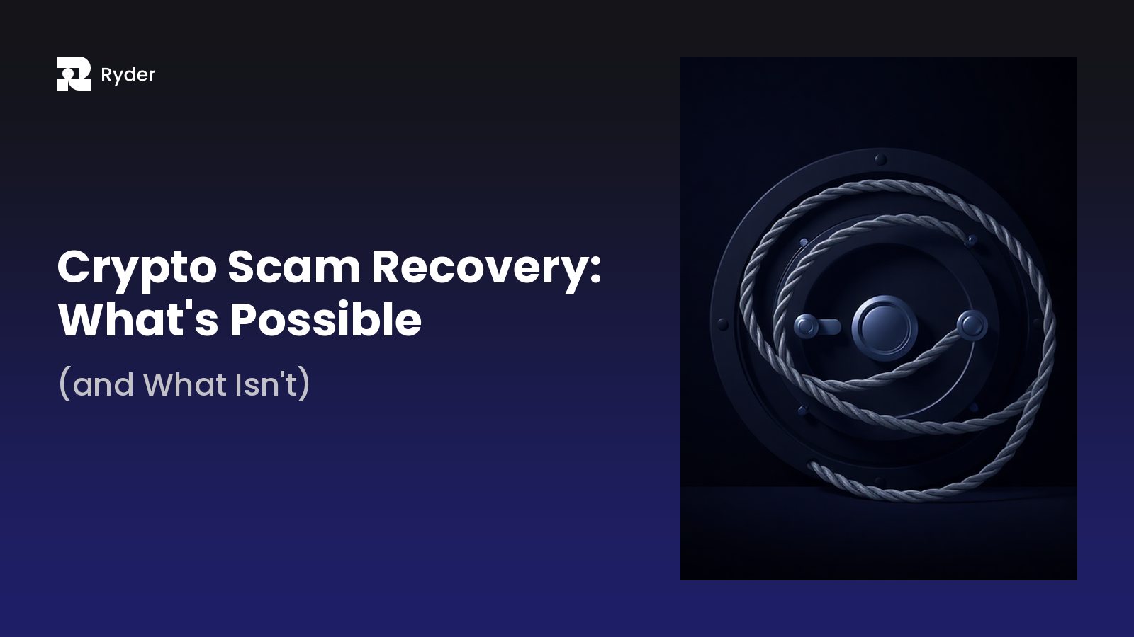 Ryder blog hero — crypto scam recovery: what's possible (and what isn't)
