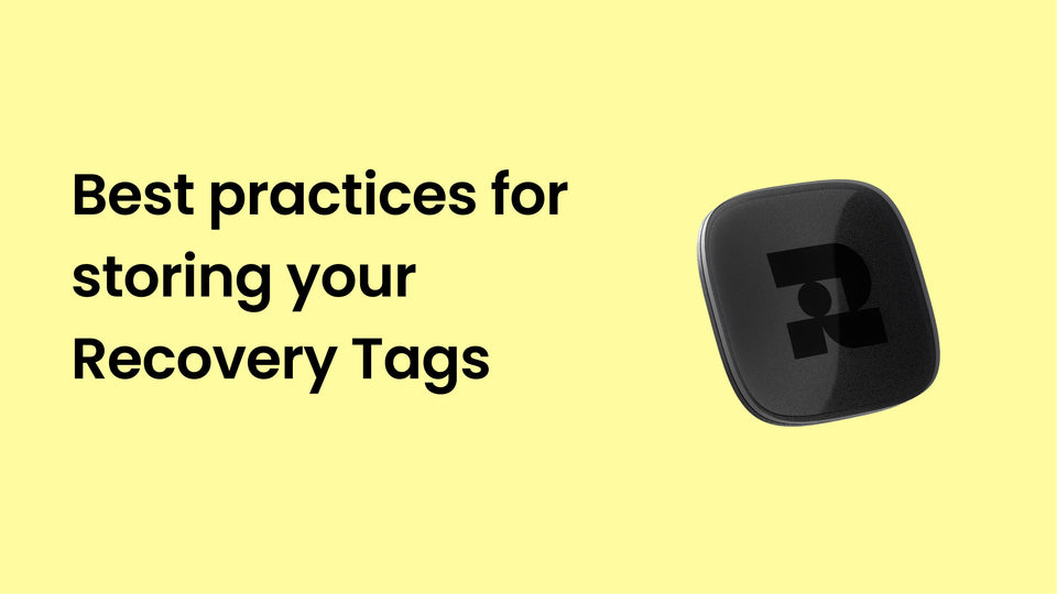 Best practices for storing your Recovery Tags