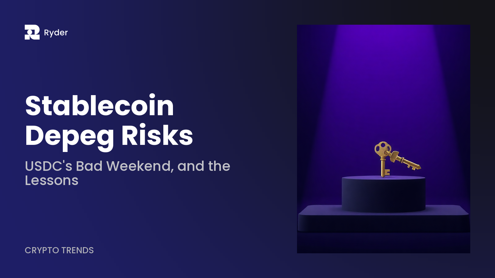 Ryder blog hero — stablecoin depeg risks: usdc's bad weekend, and the lessons