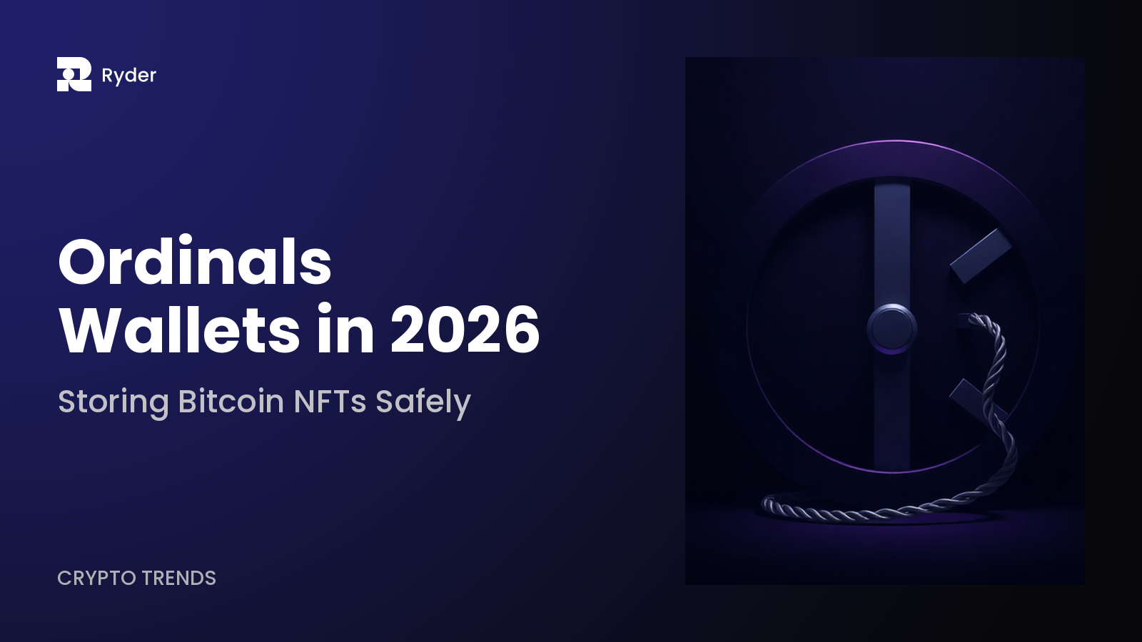 Ryder blog hero — ordinals wallets in 2026: storing bitcoin nfts safely