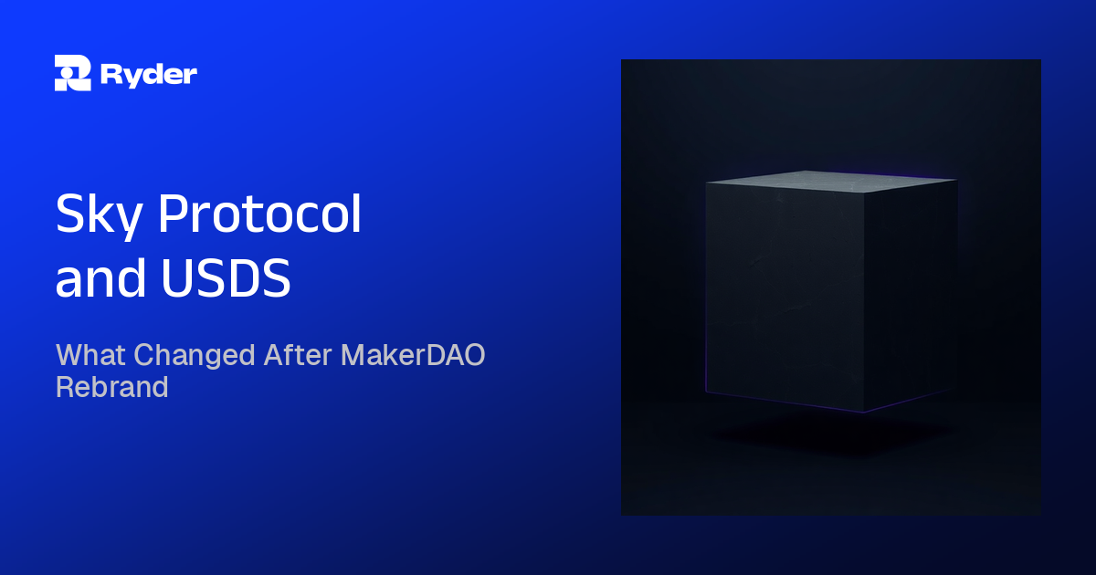Ryder blog hero reading What Changed After MakerDAO Rebrand | Sky Protocol and USDS — sky protocol usds stablecoin