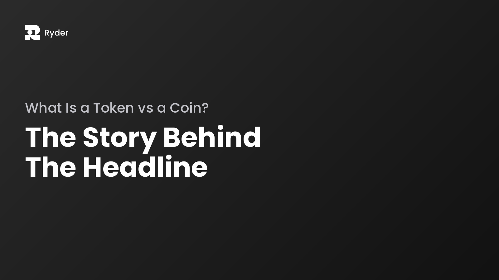 Ryder blog hero — what is a token vs a coin?